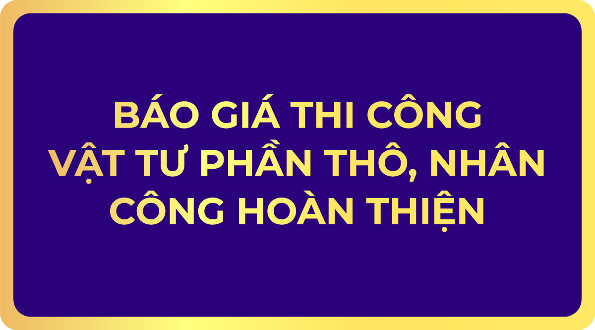 Báo Giá Thi Công Trọn Gói